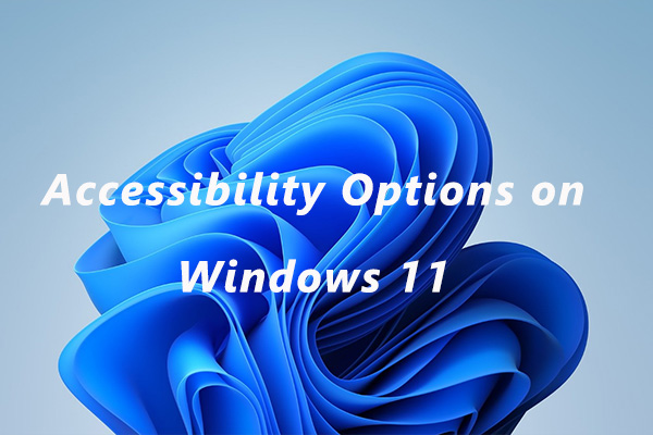 accessibility options on Windows 11