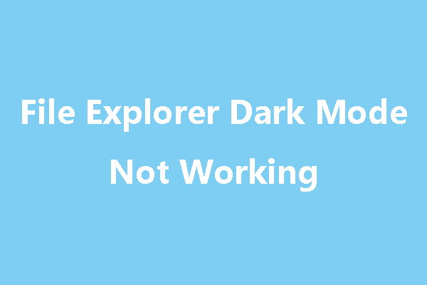 File Explorer Dark Mode not working
