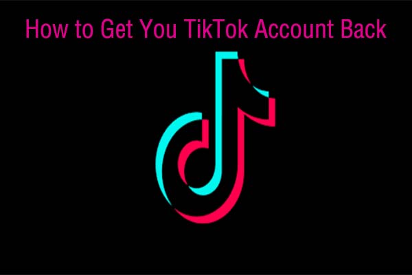 how to get your TikTok account back