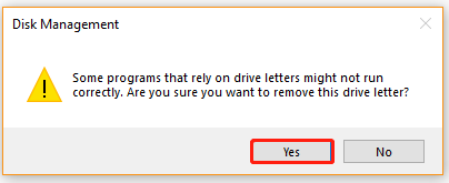 change drive letter of system reserved partition click Yes to confirm the drive letter remove