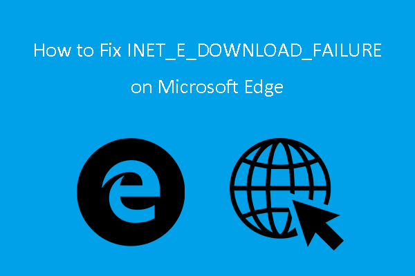 INET_E_DOWNLOAD_FAILURE