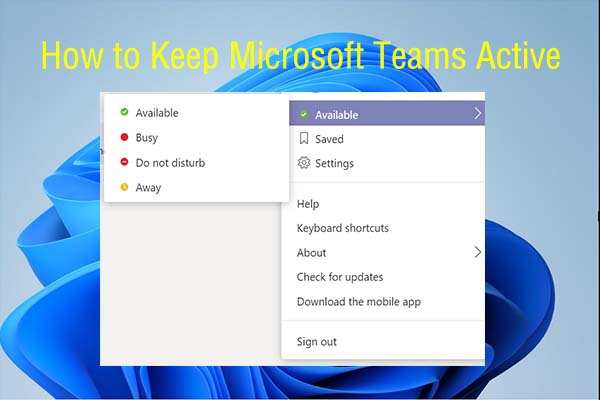 how to keep Microsoft Teams active