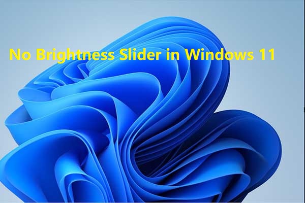 no brightness slider in Windows 11