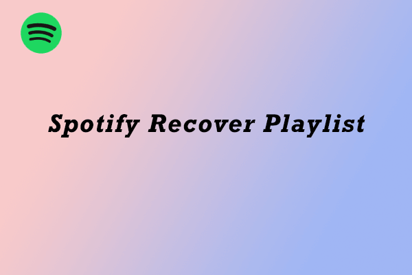 Spotify recover playlist