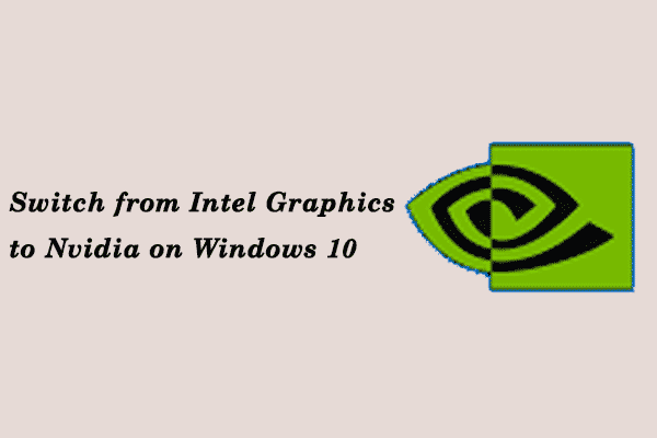 how to switch from Intel graphics to Nvidia Windows 10