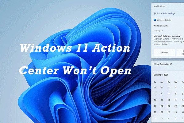 Windows 11 Action Center won’t open
