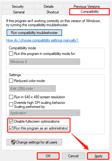 tick Disable fullscreen optimization and Run this program as an administrator
