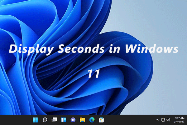 display seconds in the Windows 11 system clock