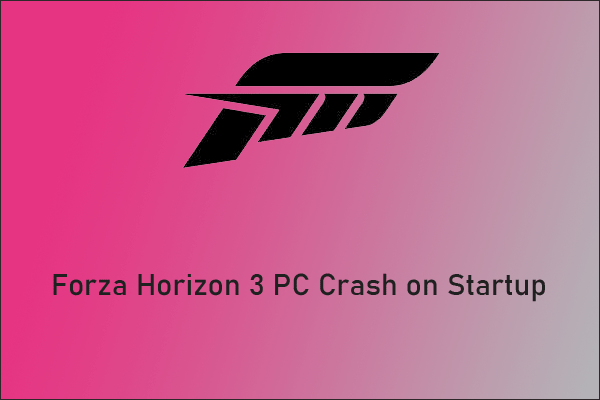Forza Horizon 3 PC crash on startup