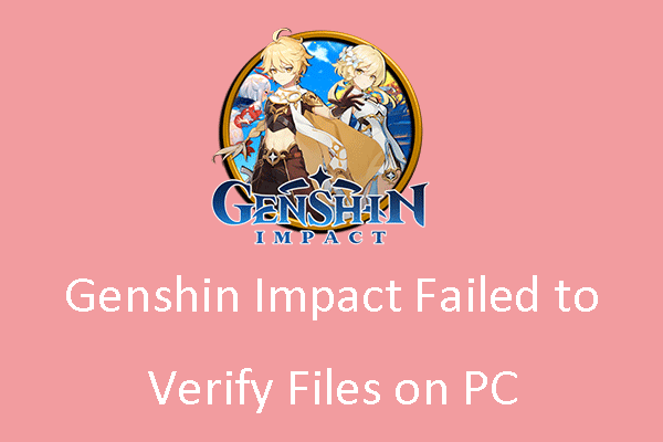 Genshin Impact failed to verify files