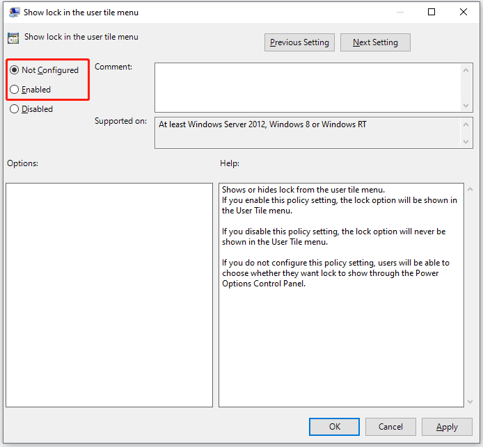 choose Not Configured or Enabled