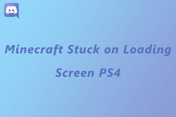 Minecraft stuck on loading screen PS4