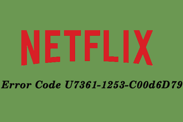 Netflix error code u7361-1253-c00d6d79
