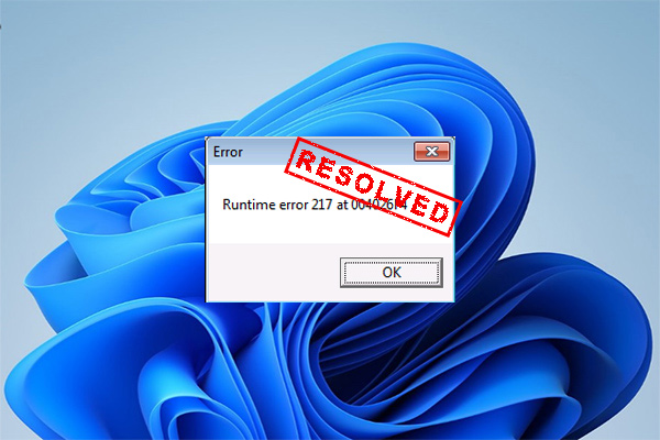 Runtime error 217 Windows 11