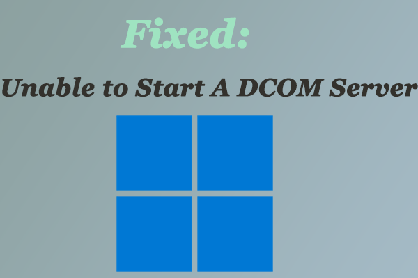 unable to start a DCOM server