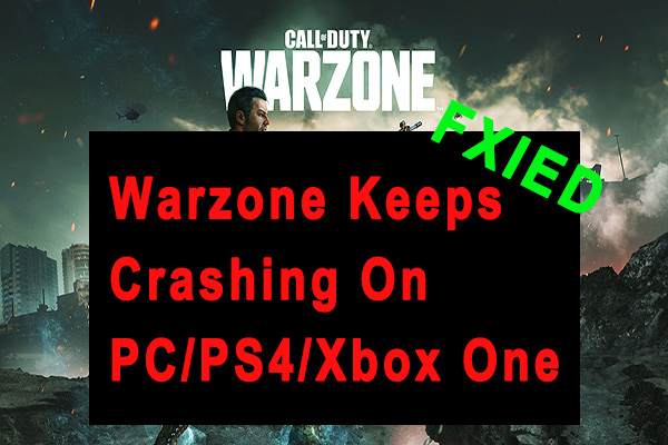 Warzone Keeps Crashing on PC/PS4/Xbox One? | Fix It Now