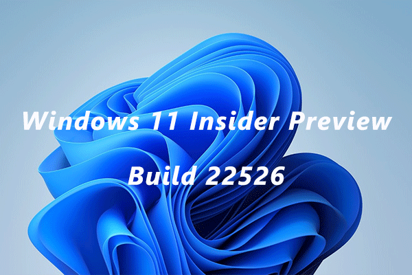 Windows 11 Insider Preview Build 22526