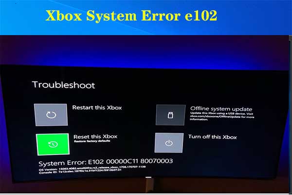 Xbox system error e102