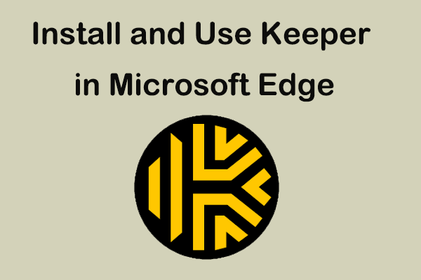 How to install and use keeper password manager in microsoft edge 