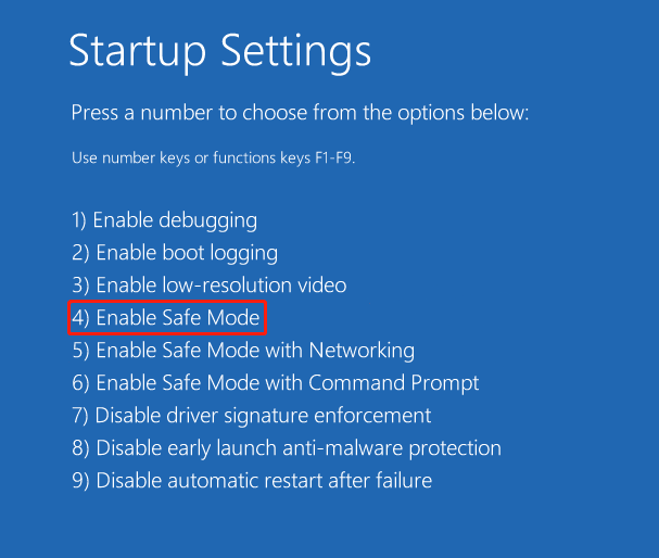 press F4 to enable safe mode
