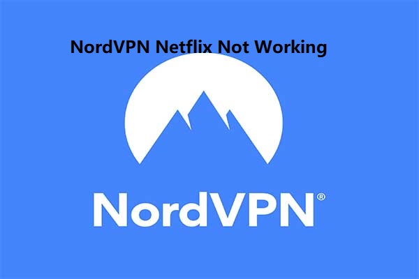NordVPN Netflix not working