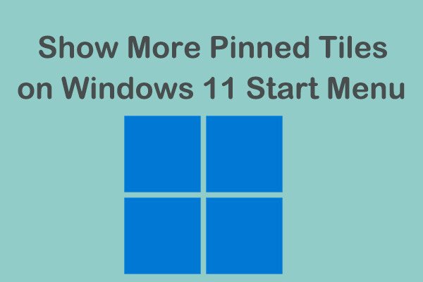 how to show more pinned tiles on Windows 11 Start menu