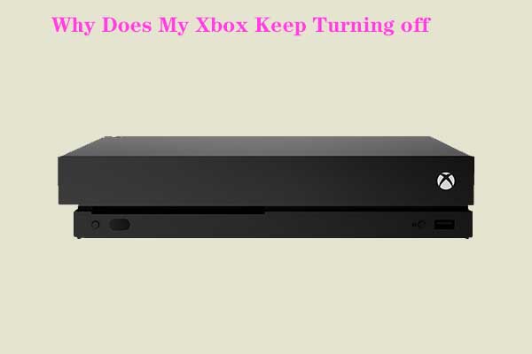 why does my xbox keep turning off thumbnail