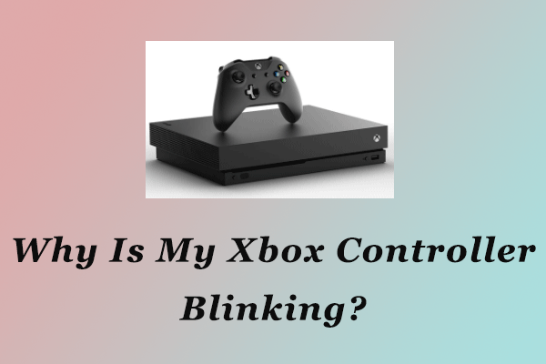 why is my Xbox controller blinking