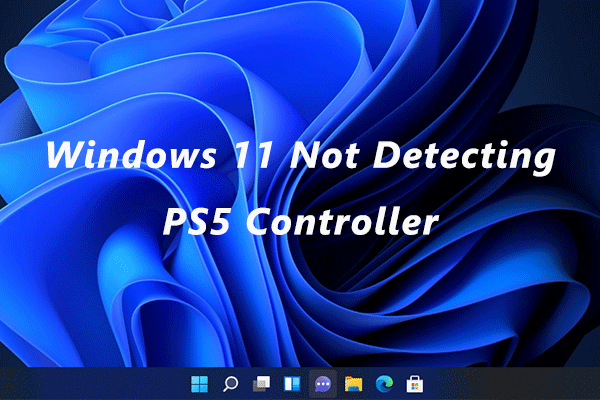 Windows 11 not detecting PS5 controller