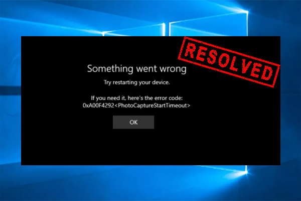 How to Fix Camera Error 0xa00f4292 in Windows 10/11? [8 Ways]