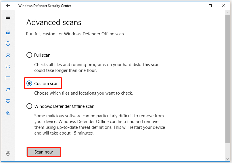 select Custom scan in Windows Security