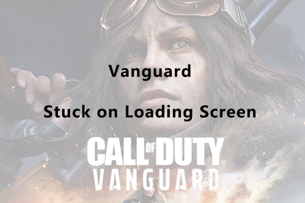 Vanguard stuck on loading screen