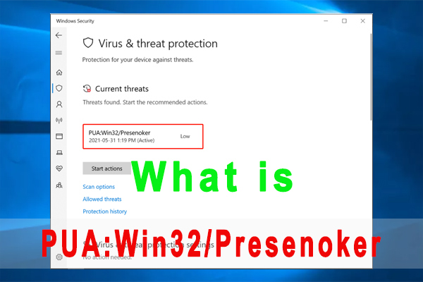 What is PUA:Win32/Presenoker & Is It a Virus? [Answered]