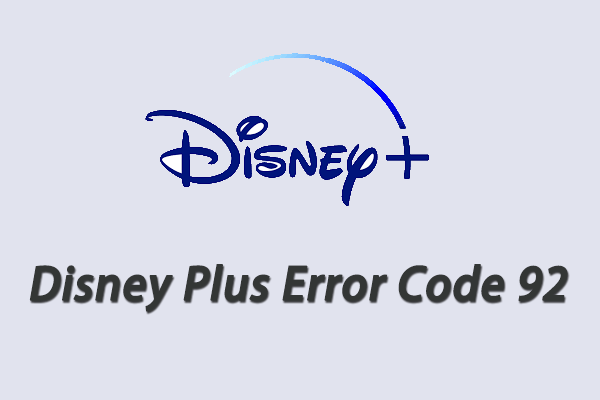 error code 92 disney plus thumbnail