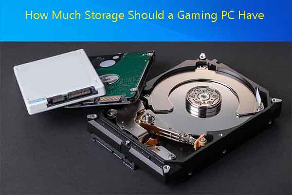 how much storage should a gaming PC have