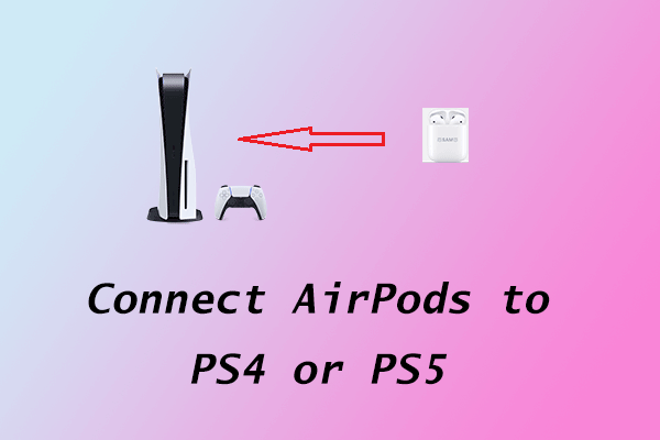how to connect AirPods to PS4