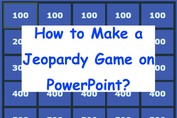 make a Jeopardy game on PowerPoint