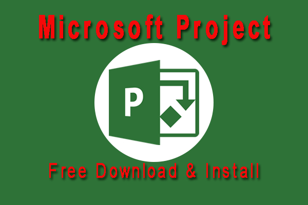 Microsoft Project Free Download & Install for Windows 10/11
