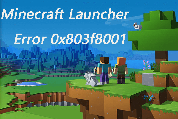 Minecraft Launcher error 0x803f8001