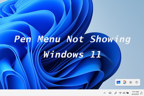 Pen menu not showing in Windows 11