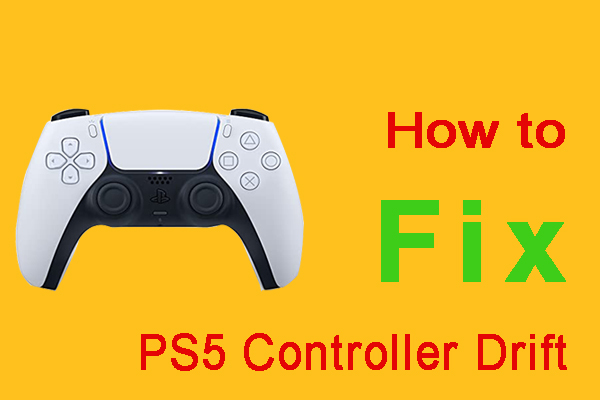 How to Fix PS5 Controller Drift? | Here’re 7 Simple Ways