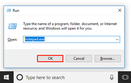 Type notepad.exe