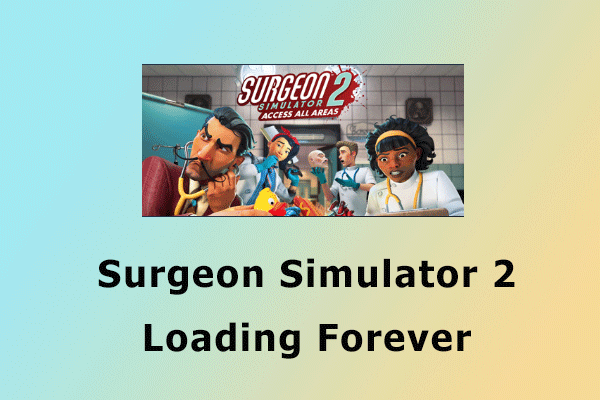 Surgeon Simulator 2 loading forever