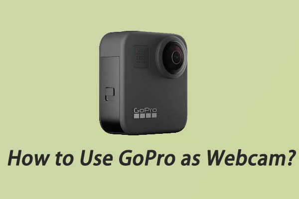 GoPro as webcam