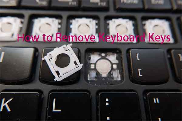 how to remove keyboard keys