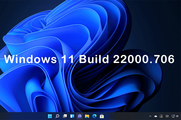 Windows 11 Build 22000.706