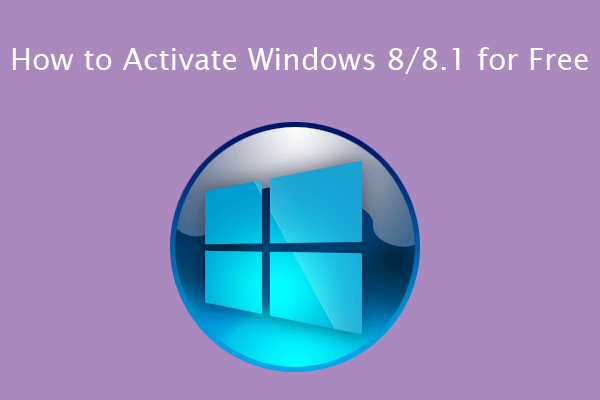 How to Activate Windows 8/8.1 for Free With/Without Product Keys