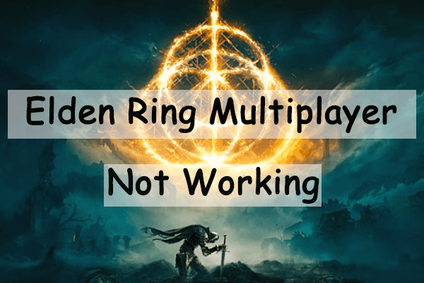 Solved: Elden Ring Multiplayer Not Working on PC/Xbox One/PS4