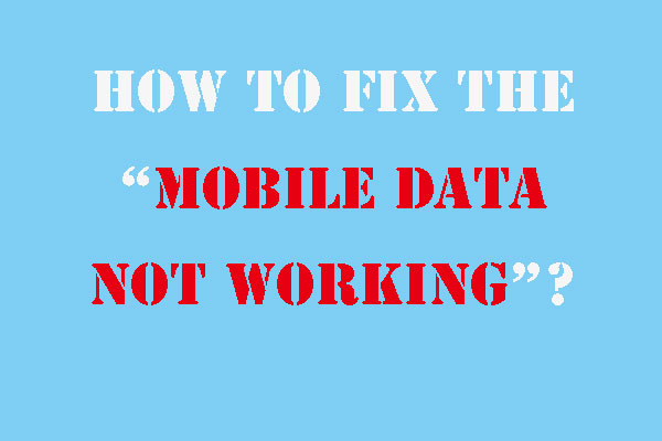 Mobile data not working here re some solutions 