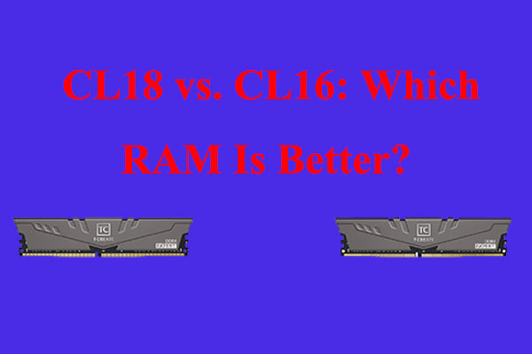 CL18 Vs CL16 Which RAM Is Better cl18-vs-cl16-which-ram-is-better